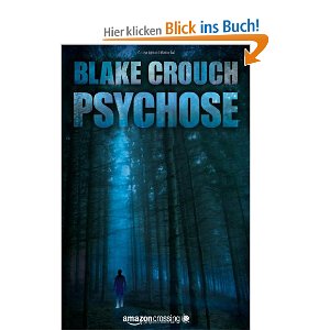 Psychose von Blake Crouch